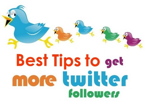 10 Tips To Get More Twitter Followers