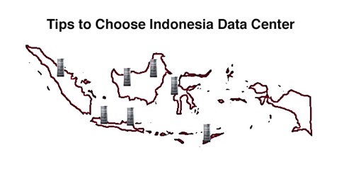 Tips To Choose Indonesia Data Center