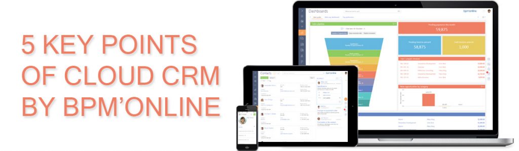 5 Key Points Of Cloud CRM Programs by bpm’online