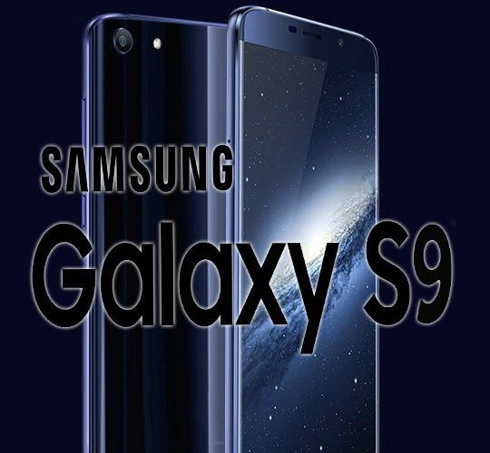 Every Android Fan’s Choice Going Be Samsung Galaxy S9