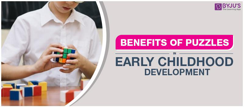 Benefits Of Puzzles In Early Childhood Development